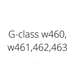 Mercedes-benz G-class (w460,w461,462,463)